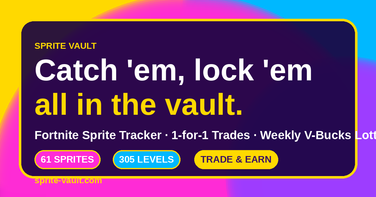 Sprite Vault — Fortnite Sprite Tracker & 1‑for‑1 Trading